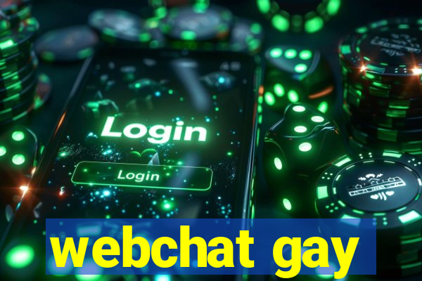 webchat gay